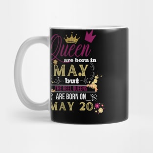 Queens Are Born In May But The Real On 20 20th Birthday Gift Mug
